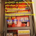 Servis kontrolora grejanja Beograd majstor cenovnik covid 19!